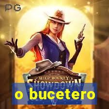 o bucetero